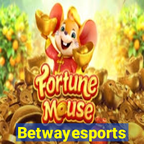 Betwayesports