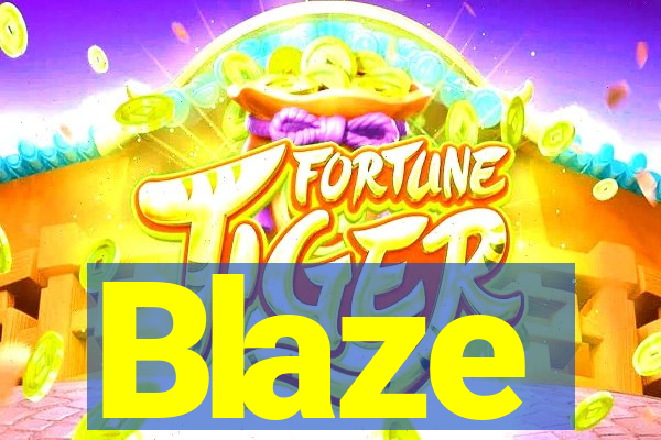 Blaze