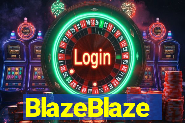 BlazeBlaze