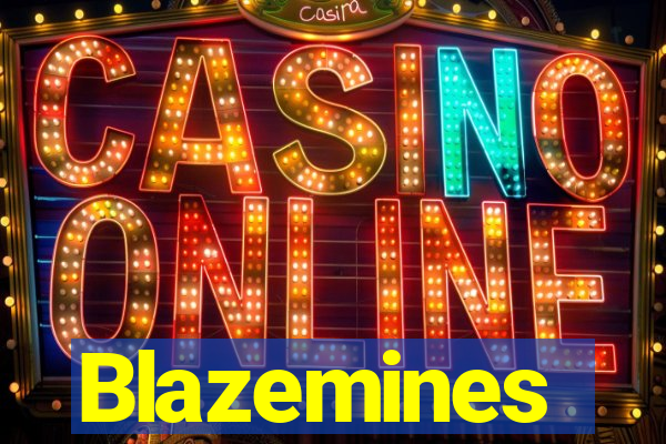 Blazemines