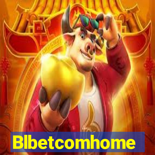 Blbetcomhome