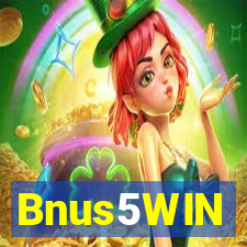 Bnus5WIN