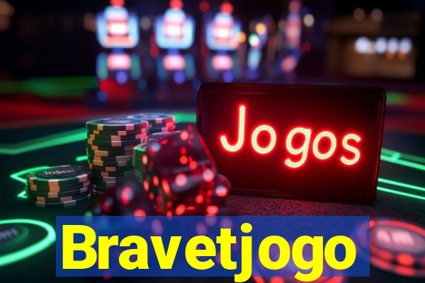 Bravetjogo