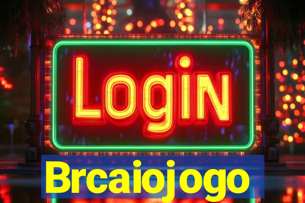 Brcaiojogo