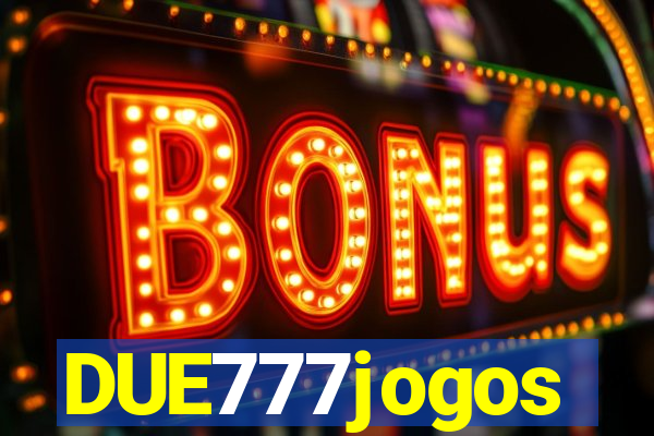 DUE777jogos