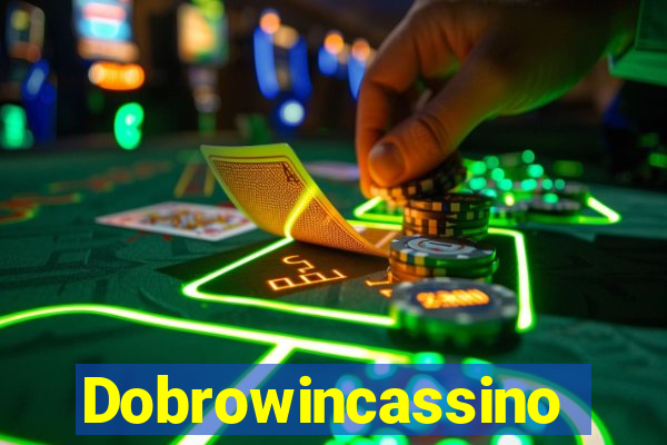 Dobrowincassino