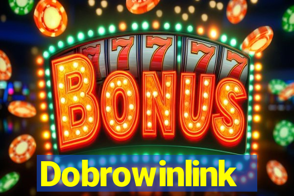 Dobrowinlink