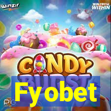 Fyobet