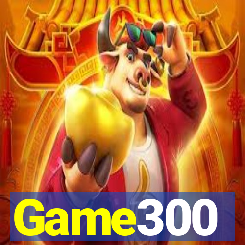 Game300