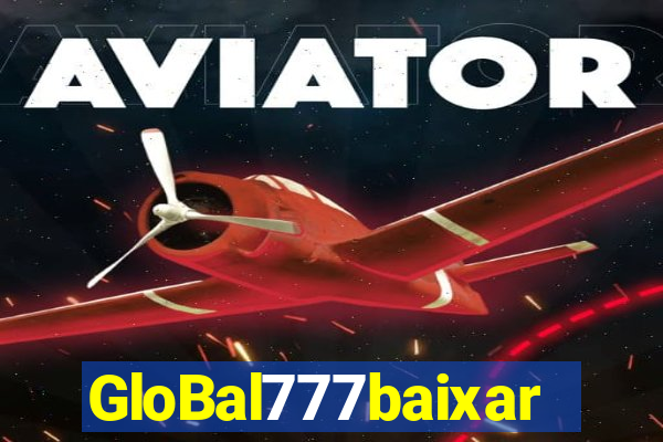 GloBal777baixar