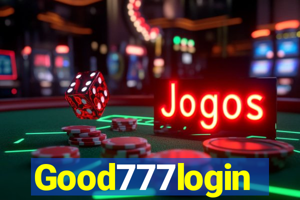 Good777login