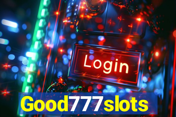 Good777slots