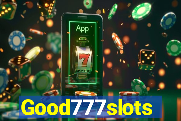 Good777slots