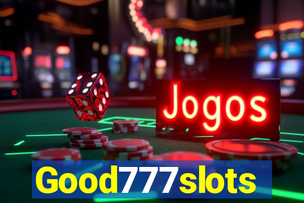 Good777slots