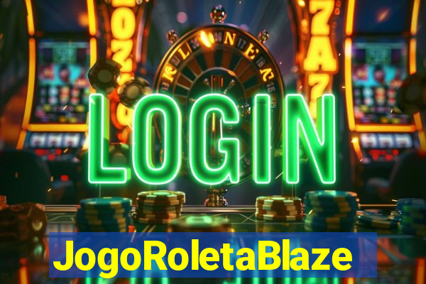 JogoRoletaBlaze