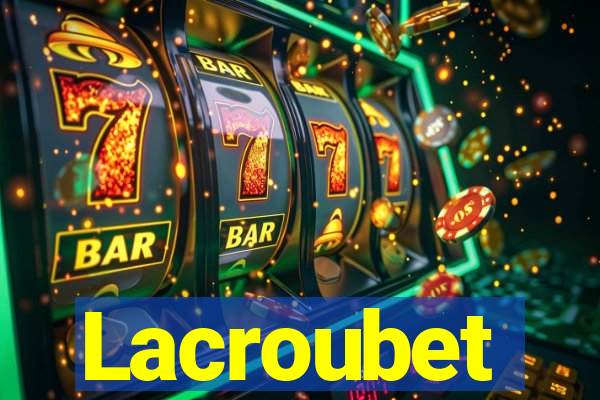 Lacroubet