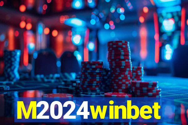 M2024winbet