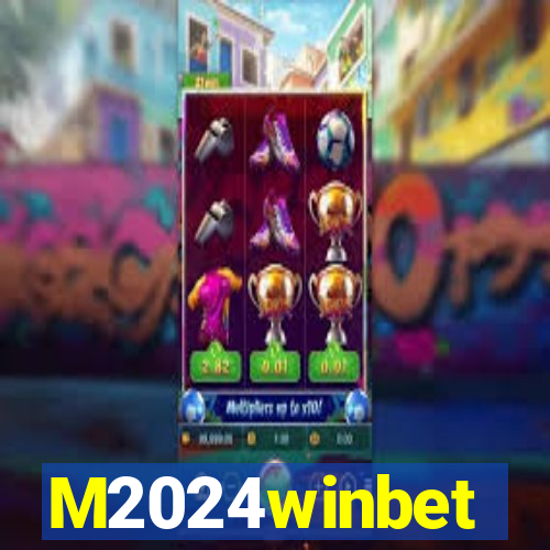 M2024winbet