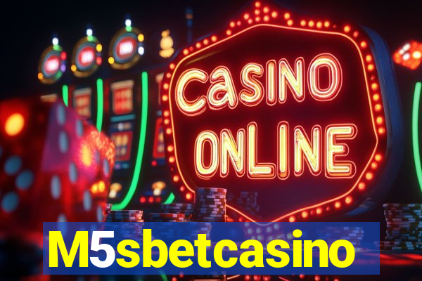 M5sbetcasino