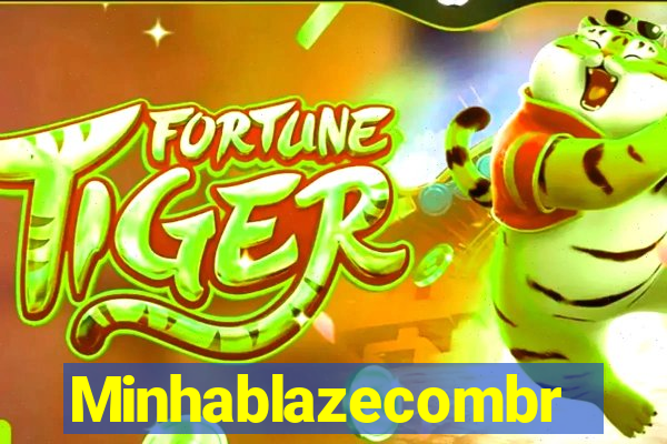 Minhablazecombr