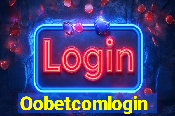 Oobetcomlogin