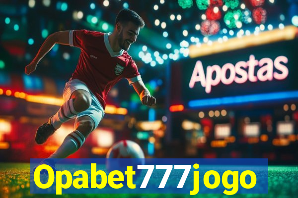 Opabet777jogo