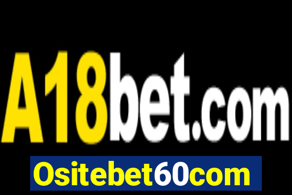 Ositebet60com