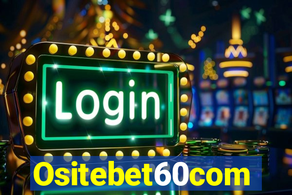 Ositebet60com