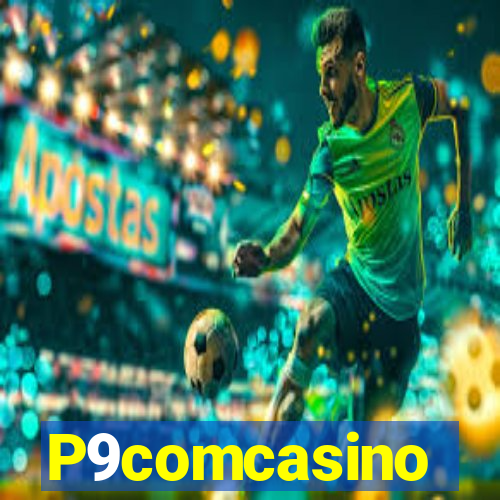 P9comcasino