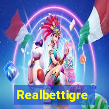 Realbettigre