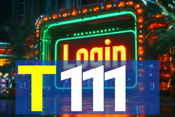 T111