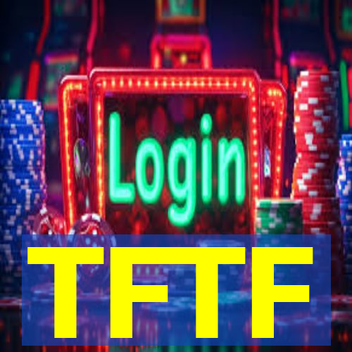 TFTF