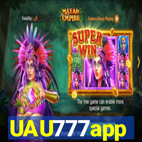 UAU777app