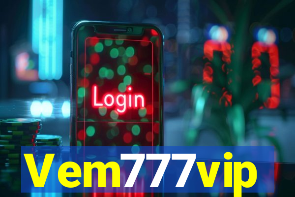 Vem777vip