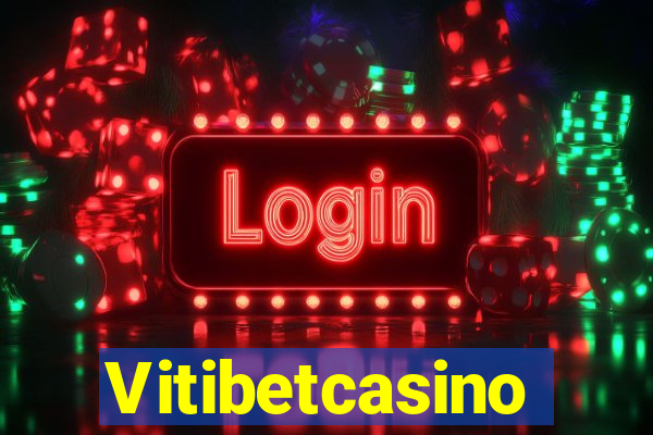 Vitibetcasino