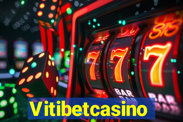 Vitibetcasino