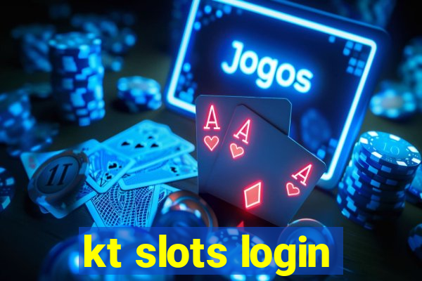 kt slots login