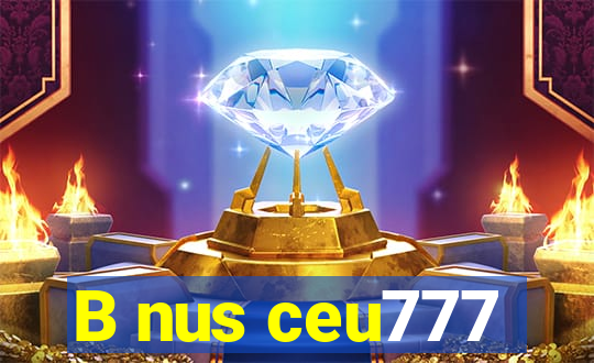 B nus ceu777