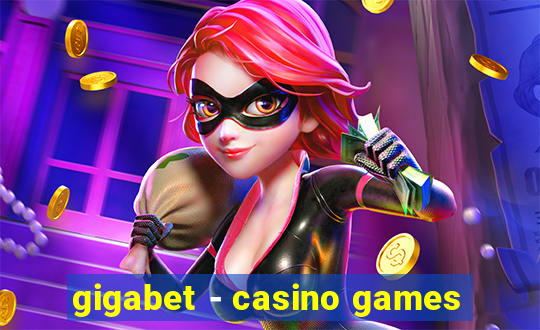 gigabet - casino games