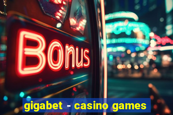 gigabet - casino games