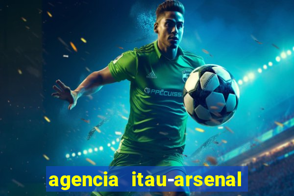 agencia itau-arsenal de marinha