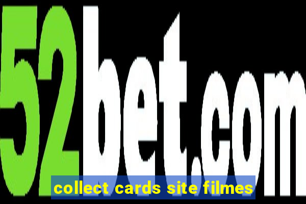 collect cards site filmes