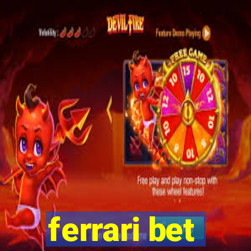 ferrari bet