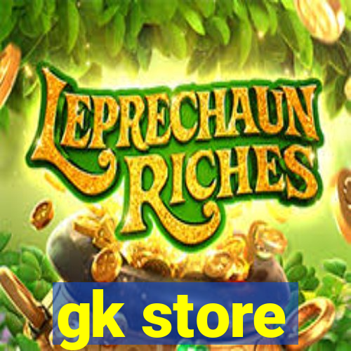 gk store