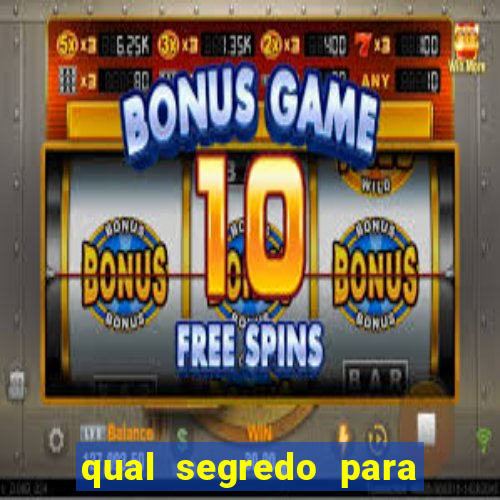 qual segredo para ganhar no minas cap