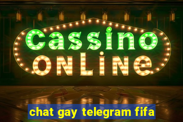 chat gay telegram fifa