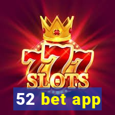 52 bet app