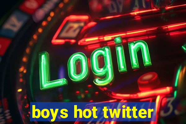 boys hot twitter