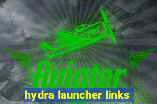 hydra launcher links