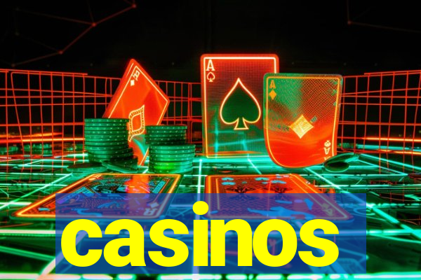 casinos